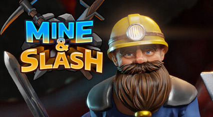 Mine and Slash